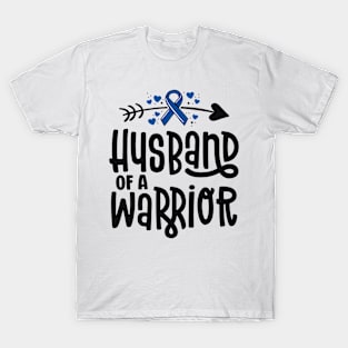 Husband Of A Warrior Blue Family Colon Cancer Awareness T-Shirt